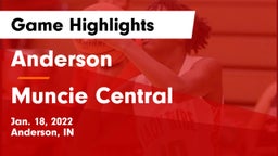 Anderson  vs Muncie Central  Game Highlights - Jan. 18, 2022