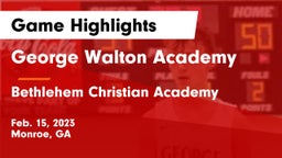 George Walton Academy  vs Bethlehem Christian Academy  Game Highlights - Feb. 15, 2023