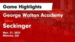 George Walton Academy vs Seckinger  Game Highlights - Nov. 21, 2023