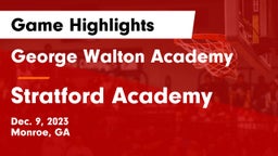 George Walton Academy vs Stratford Academy  Game Highlights - Dec. 9, 2023
