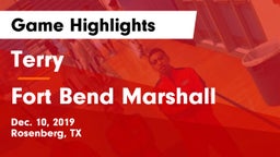 Terry  vs Fort Bend Marshall  Game Highlights - Dec. 10, 2019