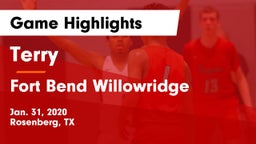 Terry  vs Fort Bend Willowridge  Game Highlights - Jan. 31, 2020