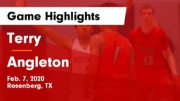 Terry  vs Angleton  Game Highlights - Feb. 7, 2020