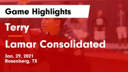Terry  vs Lamar Consolidated  Game Highlights - Jan. 29, 2021