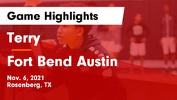 Terry  vs Fort Bend Austin  Game Highlights - Nov. 6, 2021