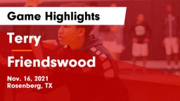 Terry  vs Friendswood  Game Highlights - Nov. 16, 2021