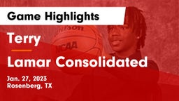 Terry  vs Lamar Consolidated Game Highlights - Jan. 27, 2023