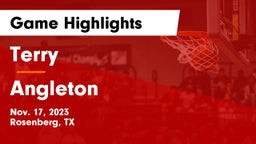 Terry  vs Angleton Game Highlights - Nov. 17, 2023