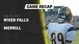 Recap: River Falls  vs. Merrill  2015