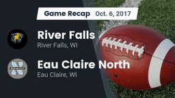 Recap: River Falls  vs. Eau Claire North  2017