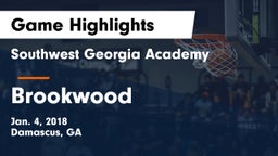 Southwest Georgia Academy  vs Brookwood  Game Highlights - Jan. 4, 2018