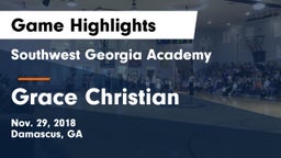 Southwest Georgia Academy  vs Grace Christian Game Highlights - Nov. 29, 2018