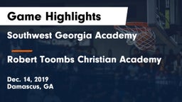 Southwest Georgia Academy  vs Robert Toombs Christian Academy  Game Highlights - Dec. 14, 2019