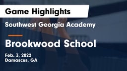 Southwest Georgia Academy  vs Brookwood School Game Highlights - Feb. 3, 2022