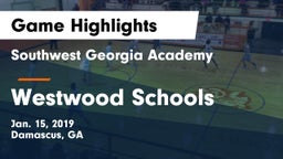 Southwest Georgia Academy  vs Westwood Schools Game Highlights - Jan. 15, 2019