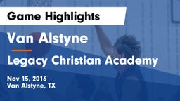 Van Alstyne  vs Legacy Christian Academy  Game Highlights - Nov 15, 2016