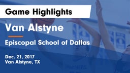 Van Alstyne  vs Episcopal School of Dallas Game Highlights - Dec. 21, 2017