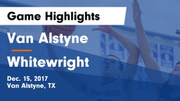 Van Alstyne  vs Whitewright  Game Highlights - Dec. 15, 2017