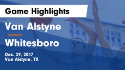 Van Alstyne  vs Whitesboro  Game Highlights - Dec. 29, 2017