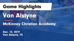 Van Alstyne  vs McKinney Christian Academy Game Highlights - Dec. 12, 2019