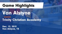 Van Alstyne  vs Trinity Christian Academy  Game Highlights - Dec. 12, 2019