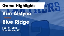 Van Alstyne  vs Blue Ridge  Game Highlights - Feb. 14, 2020