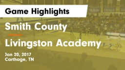 Smith County  vs Livingston Academy  Game Highlights - Jan 20, 2017
