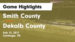 Smith County  vs Dekalb County Game Highlights - Feb 13, 2017