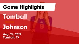 Tomball  vs Johnson  Game Highlights - Aug. 26, 2022