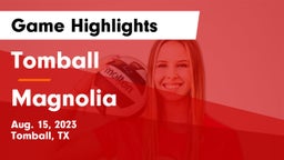 Tomball  vs Magnolia  Game Highlights - Aug. 15, 2023