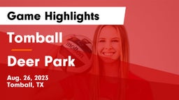 Tomball  vs Deer Park  Game Highlights - Aug. 26, 2023