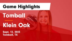 Tomball  vs Klein Oak  Game Highlights - Sept. 12, 2023