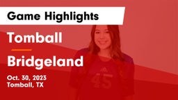 Tomball  vs Bridgeland  Game Highlights - Oct. 30, 2023
