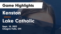 Kenston  vs Lake Catholic  Game Highlights - Sept. 10, 2022