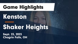 Kenston  vs Shaker Heights  Game Highlights - Sept. 23, 2023