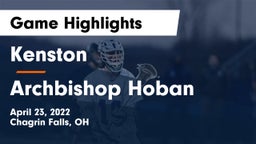 Kenston  vs Archbishop Hoban  Game Highlights - April 23, 2022