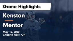 Kenston  vs Mentor  Game Highlights - May 12, 2022