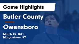 Butler County  vs Owensboro  Game Highlights - March 23, 2021