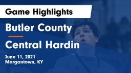 Butler County  vs Central Hardin  Game Highlights - June 11, 2021