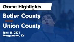 Butler County  vs Union County  Game Highlights - June 18, 2021