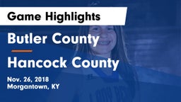 Butler County  vs Hancock County  Game Highlights - Nov. 26, 2018