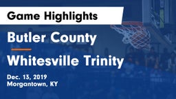 Butler County  vs Whitesville Trinity Game Highlights - Dec. 13, 2019
