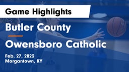 Butler County  vs Owensboro Catholic  Game Highlights - Feb. 27, 2023