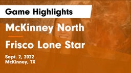 McKinney North  vs Frisco Lone Star  Game Highlights - Sept. 2, 2022