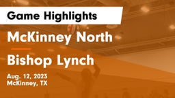 McKinney North  vs Bishop Lynch  Game Highlights - Aug. 12, 2023