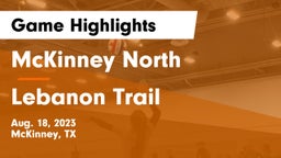 McKinney North  vs Lebanon Trail  Game Highlights - Aug. 18, 2023