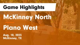 McKinney North  vs Plano West  Game Highlights - Aug. 18, 2023