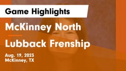 McKinney North  vs Lubback Frenship Game Highlights - Aug. 19, 2023