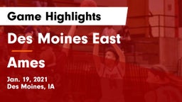 Des Moines East  vs Ames  Game Highlights - Jan. 19, 2021