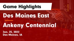 Des Moines East  vs Ankeny Centennial  Game Highlights - Jan. 25, 2022